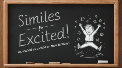 Similes for Excited