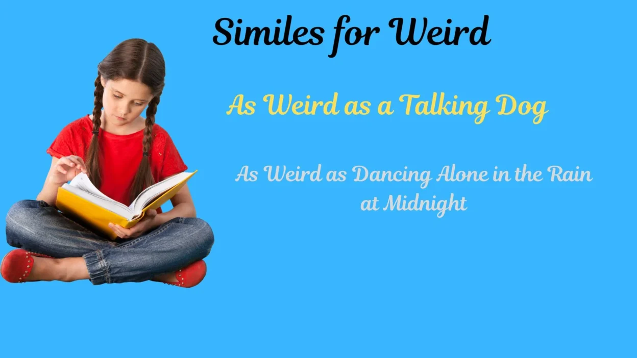 Similes for Weird