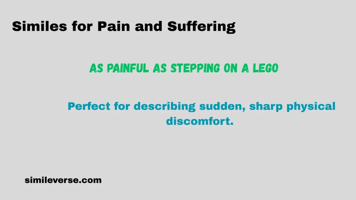 As painful as stepping on a Lego