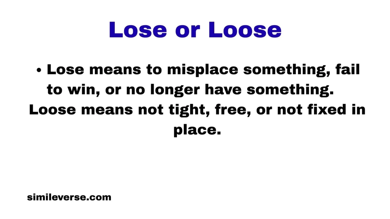 Lose or Loose