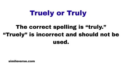 Truely or Truly